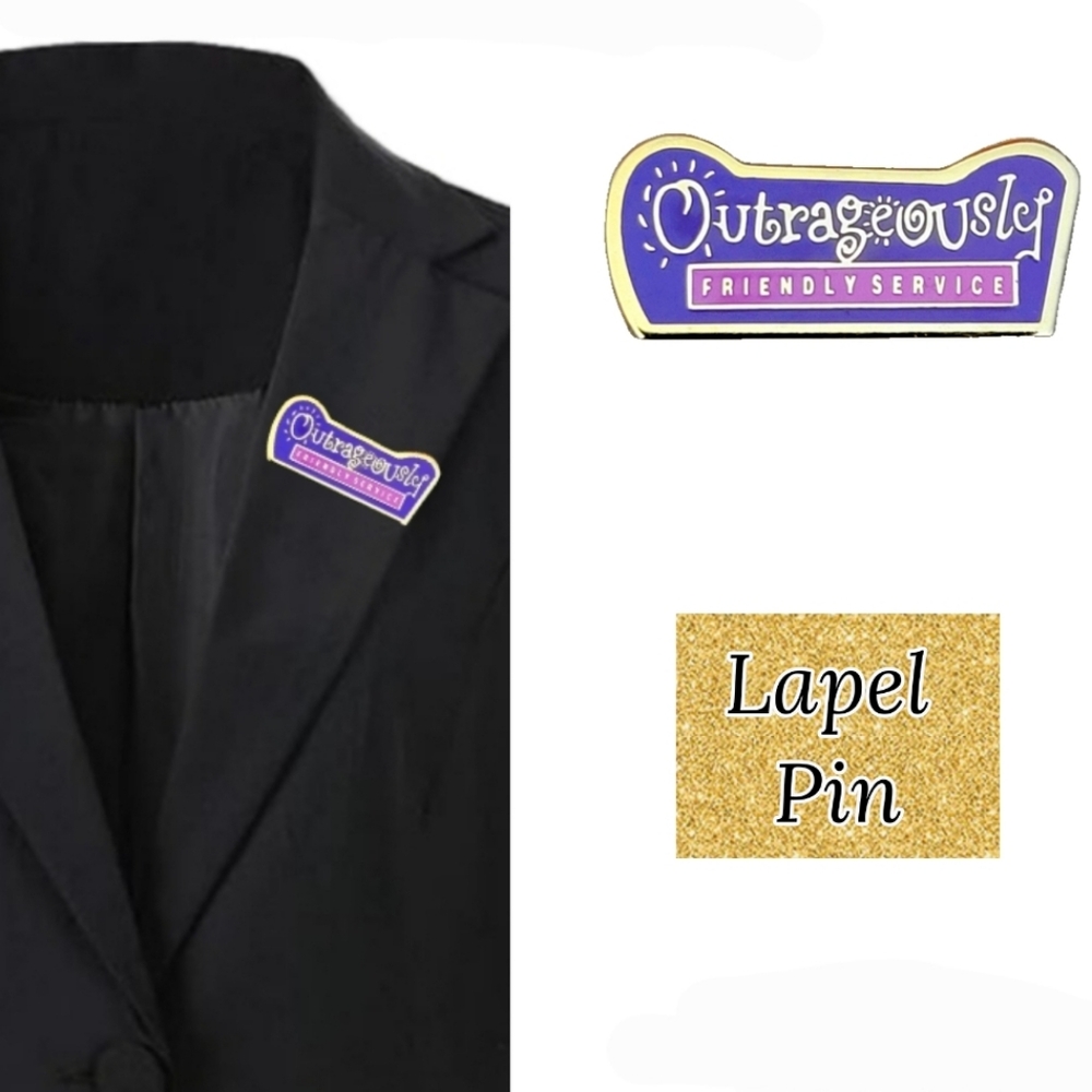 Outrageously Friendly Service Pin
